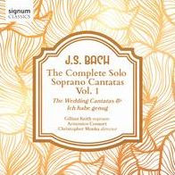 J.S. Bach: The Complete Solo Soprano Cantatas, Vol. 1 - The Wedding Cantata & Ich habe genug