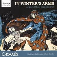 In Winter's Arm: Seasonal Music by Bob Chilcott