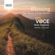 Title: Blessing: The Music of Paul Mealor, Artist: Voce