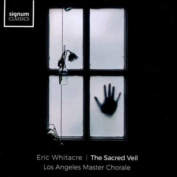 Eric Whitacre: The Sacred Veil