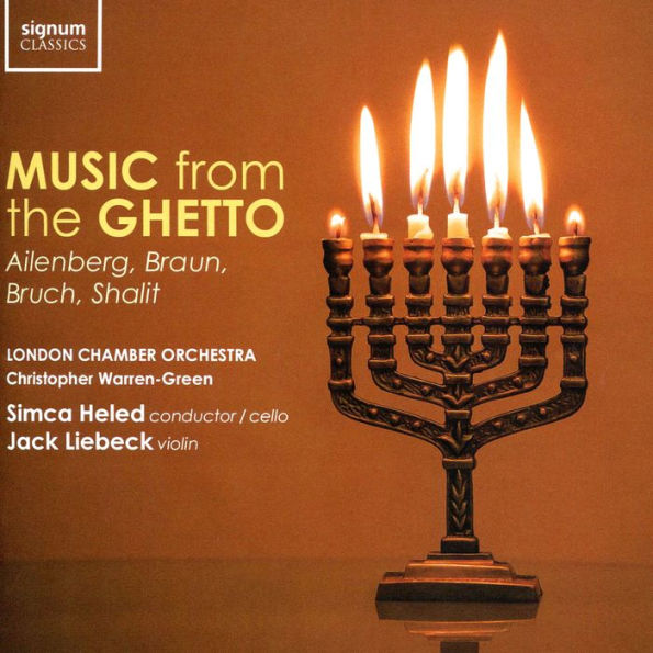Music from the Ghetto: Ailenberg, Braun, Bruch, Shalit