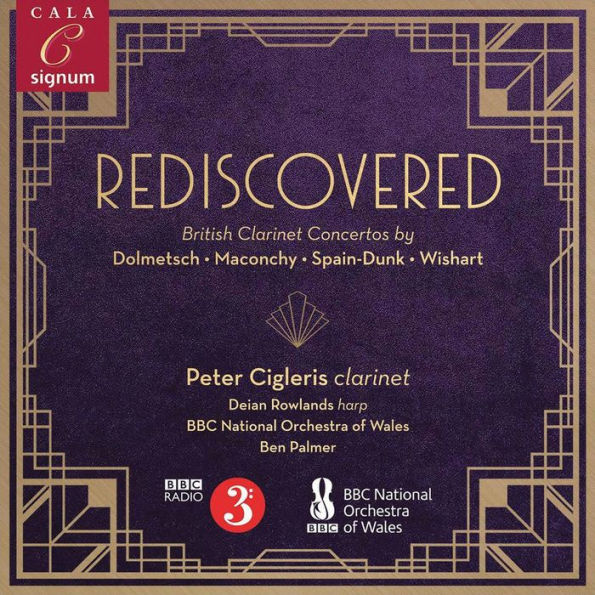 Rediscovered: British Clarinet Concertos by Dolmetsch, Maconchy, Spain-Dunk, Wishart