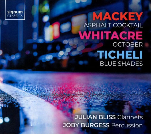 Mackey: Asphalt Cocktail; Whitacre: October; Ticheli: Blue Shades