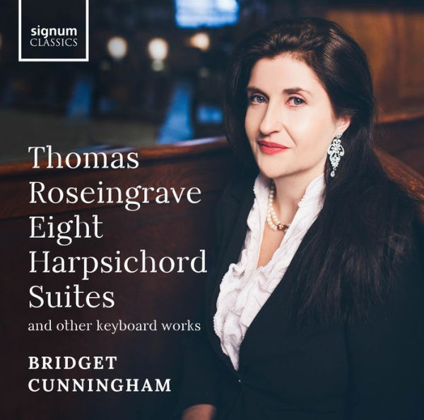 Thomas Roseingrave: Eight Harpsichord Suites and other keyboard works