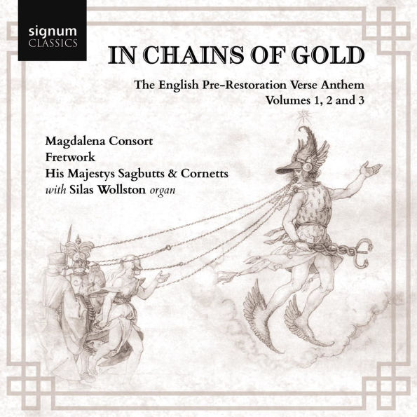 In Chains of Gold: The English Pre-Restoration Verse Anthems - Vol. 1, 2 and 3