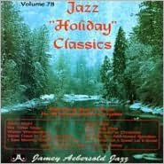 Title: Jazz Holiday Classics, Artist: Jazz Holiday Classics / Various