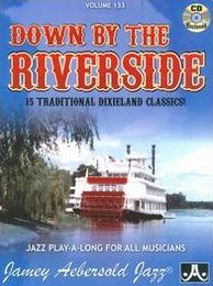 Down By the Riverside: 15 Traditional Dixieland Classics!