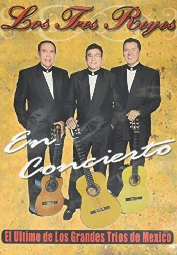 Los Tres Reyes en Concierto