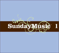 Sunday Music, Vol. 1 [Barnes & Noble Exclusive]