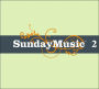 Sunday Music, Vol. 2 [Barnes & Noble Exclusive]