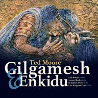 Title: Ted Moore: Gilgamesh & Enkidu, Artist: Ted Moore