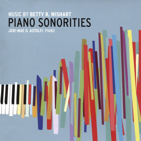 Piano Sonorities: Music by Betty R. Wishart