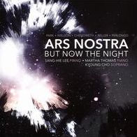 Ars Nostra: But Now the Night