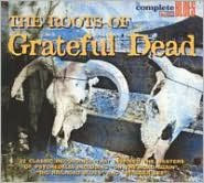 Title: The Roots of the Grateful Dead [Catfish], Artist: ROOTS OF THE GRATEFUL DEAD / VA