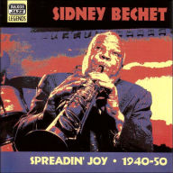 Title: Spreadin' Joy: 1940-50, Artist: Bechet,Sidney