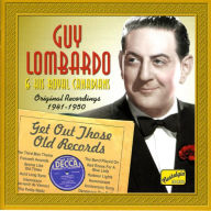 Title: Get Out Those Old Records: 1941-1950, Artist: Lombardo,Guy