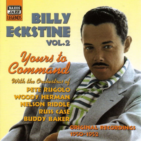 Billy Eckstine, Vol. 2: Yours to Command