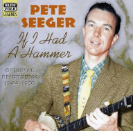 Title: If I Had a Hammer: 1944-1950, Artist: Seeger,Pete