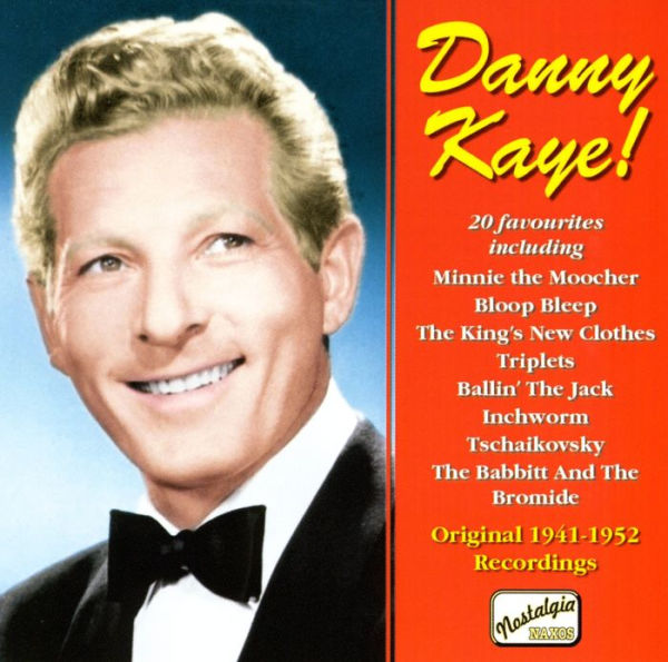 Danny Kaye! Original 1941-1952 Recordings