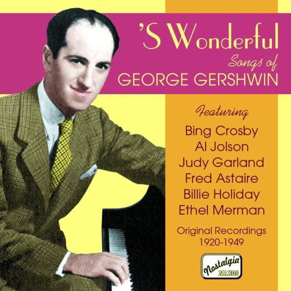 'S Wonderful: Songs of George Gershwin [Naxos]