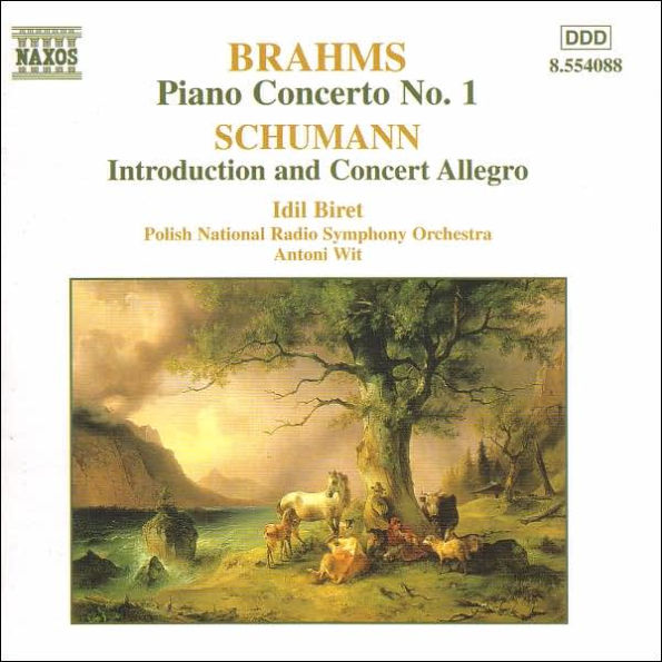 Brahms: Piano Concerto No. 1; Schumann: Introduction and Concerto Allegro