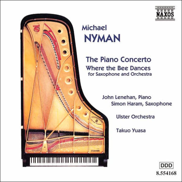 Michael Nyman: Piano Concerto; Where the Bee Dances