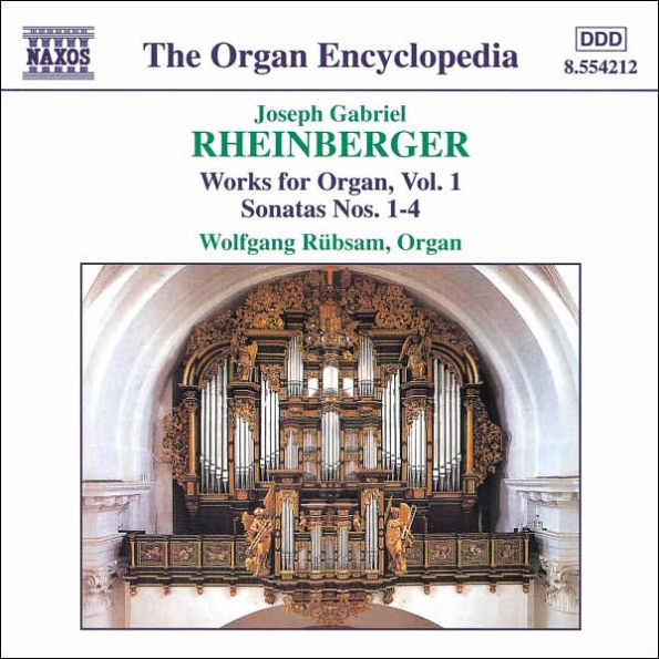 Rheinberger: Works for Organ, Vol. 1