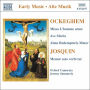 Ockeghem: Missa L'homme arm¿¿; Ave Maria; Alma Redemptoris Mater; Josquin: Memor esto verbi tui