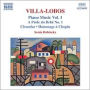 Villa-Lobos: Piano Music, Vol. 1