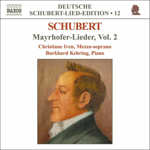 Schubert: Mayrhofer-Lieder, Vol. 2