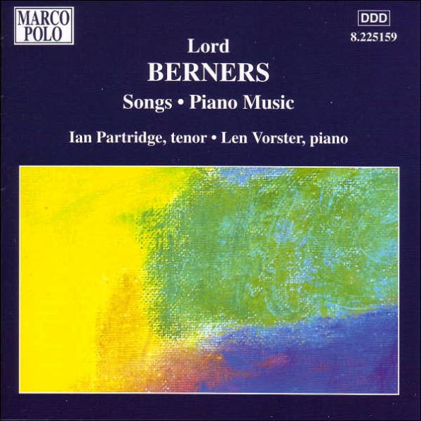 Berners: Songs & Solo Piano Music