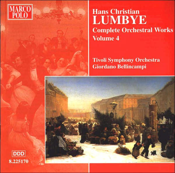 Hans Christian Lumbye: Complete Orchestral Works