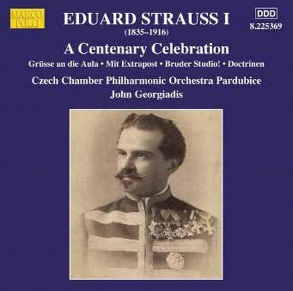 Eduard Strauss I: A Centenary Celebration