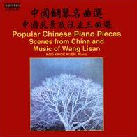 Popular Chinese Piano Pieces: Scenes from China and Music of Wang Lisan