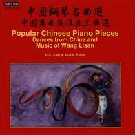 Popular Chinese Piano Pieces: Dances from China and Music of Wang Lisan