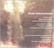 Hans Abrahamsen: Stratifications; Nacht und Trompeten; Concerto for Piano and Orchestra