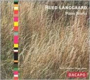 Rued Langgaard: Piano Works