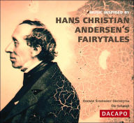 Title: Music Inspired by Hans Christian Andersen's Fairytales, Artist: Ole Schmidt