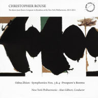 Title: Christopher Rouse: Odna Zhizn; Symphonies Nos. 3 & 4; Prospero's Rooms, Artist: Alan Gilbert