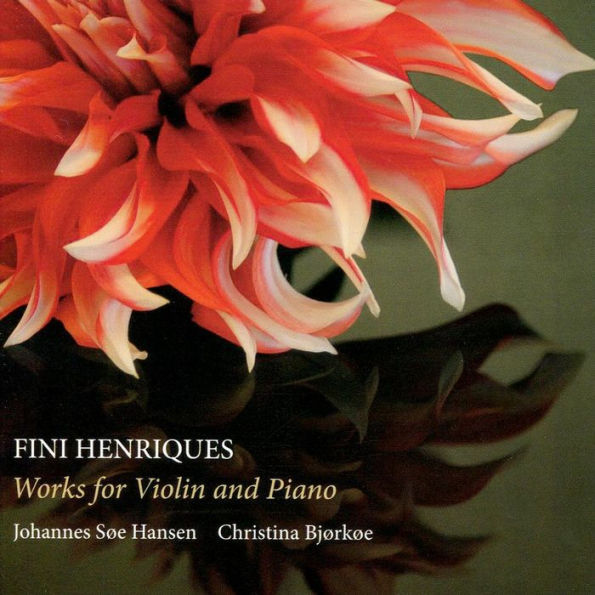 Fini Henriques: Works for Violin and Piano