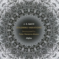 Title: J.S. Bach: Goldberg Variations Recomposed by Peter Navarro-Alonso, Artist: Alpha