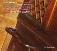 Title: Half Monk, Half Rascal: Choeurs a Cappella by Francis Poulenc, Artist: Stephen Layton