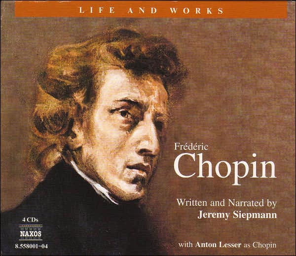 The Life and Works of FrÃ©dÃ©ric Chopin