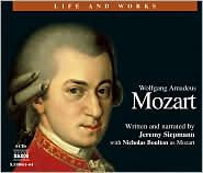 The Life and Works of Wolfgang Amadeus Mozart