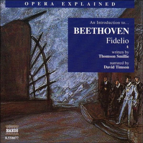 An Introducton to Beethoven's "Fidelio"