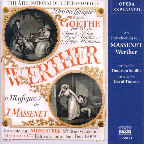 An Introduction to Massenet's "Werther"