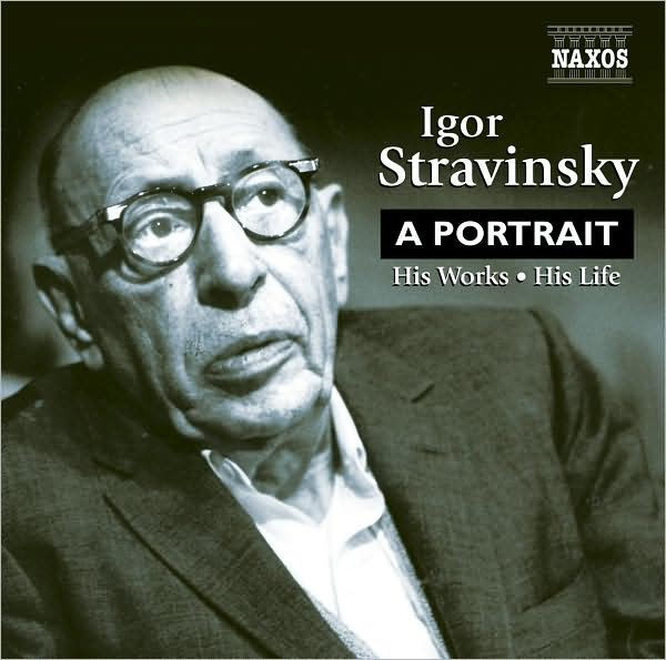 Igor Stravinsky: A Portrait