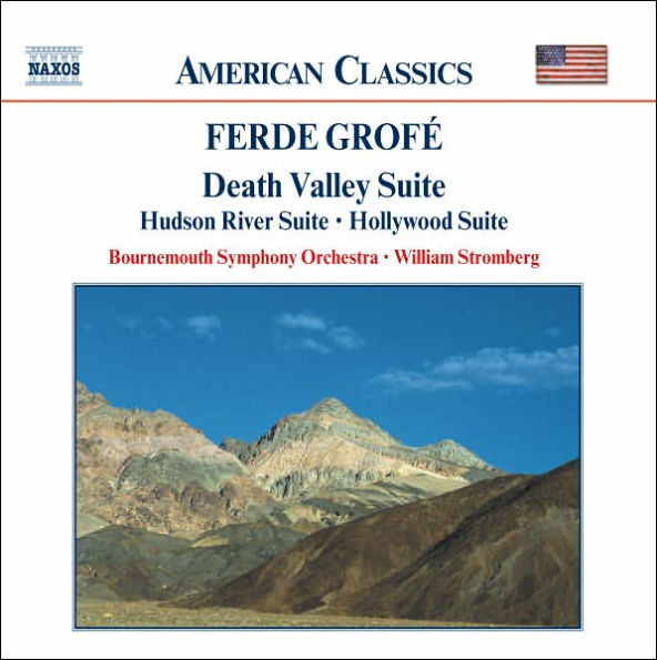 Ferde Grof¿¿: Death Valley Suite; Hudson River Suite; Hollywood Suite