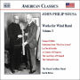 John Philip Sousa: Music for Wind Band, Vol. 3