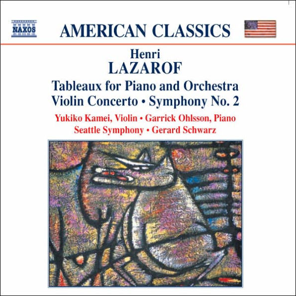 Lazarof: Tableaux for Piano and Orchestra; Violin Concerto; Symphony No. 2